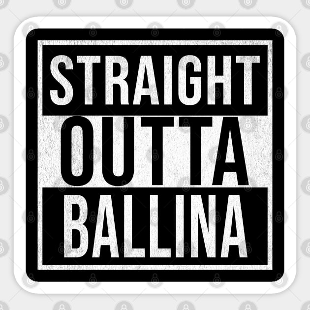 Straight Outta Ballina - Gift for Australian From Ballina in New South Wales Australia Sticker by Country Flags